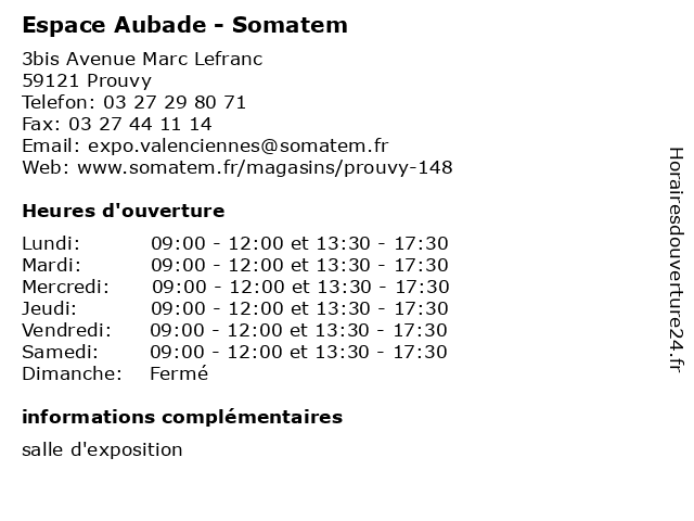 Horaires d ouverture Espace Aubade Somatem 3bis Avenue